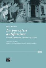 La parentesi antifascista - Le testate piemontesi 1945-1948